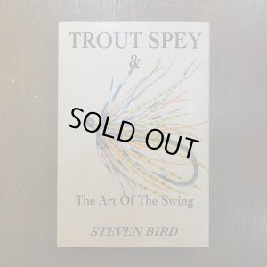 画像1: 【書籍】Trout Spey & the Art of the Swing by Steven Bird
