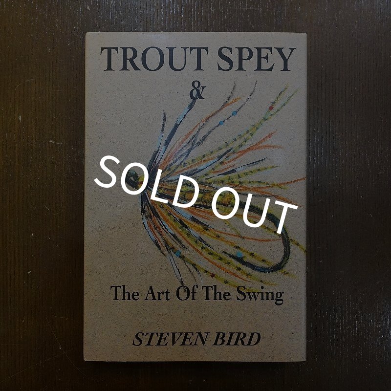 画像1: 【書籍】Trout Spey & the Art of the Swing by Steven Bird (1)