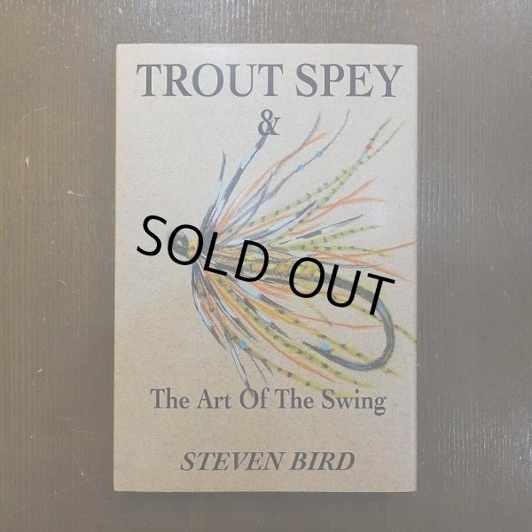 画像1: 【書籍】Trout Spey & the Art of the Swing by Steven Bird (1)