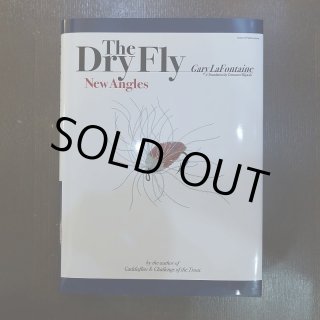 The Dry Fly New Angles 日本語版 書籍】 The Dry Fly (日本語版）