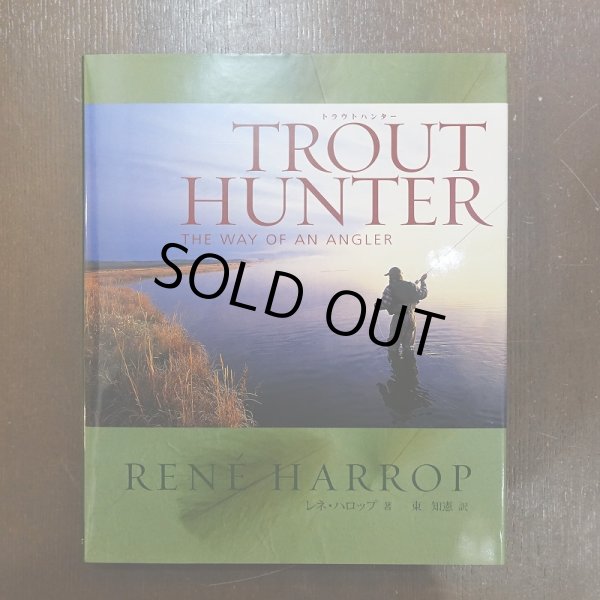 画像1: 【書籍】TROUT HUNTER 日本語版 Rene Harrop 著（東 知憲 訳） (1)